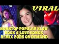Download Lagu 🔥VIRAL NONSTOP POPULAR SLOW ROCK \u0026 LOVE SONGS REMIX 2025 ON DEMAND #DJLOVEZY #TRENDING #VIRALREMIX