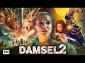 Download Lagu Damsel 2 | Millie Bobby Brown | Millie Bobby Brown, Angela Adventure | Full HD English Movie