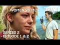 Women vs Men The Island with Bear Grylls Series 2 Episode 1 2 Full Episode