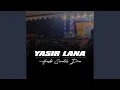 Download Lagu Yasir Lana
