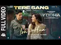Download Lagu YODHA: Tere Sang Ishq Hua (Full Video) Sidharth Malhotra, Raashii,Arijit Singh,Neeti,Tanishk,Kunaal