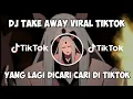 Download Lagu DJ TAKE AWAY VIRAL TIK TOK - RAHMAT TAHALU TERBARU 2022