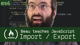 import export modules - Beau teaches JavaScript