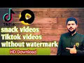 Lagu How to Download Snack Video.Tiktok video Without Watermark | Snack Video Kaise Download Kare |