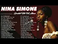 Lagu Nina Simone Greatest Hits Full Album 2025 📻Best Of Nina Simone:Feeling Good, I Put a Spell on You,..