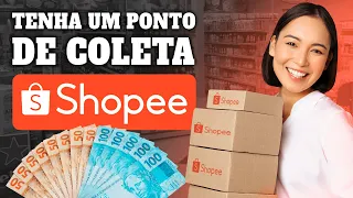 Ganhe de R$100,00 a R$200,00 por dia! Veja como ser um PONTO DE COLETA DA SHOPEE!