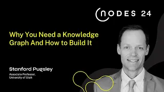 Thumbnail for NODES 2024 – Why You Need a Knowledge Graph And How to Build It video