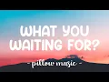 Download Lagu What You Waiting For - Gwen Stefani (Lyrics) 🎵