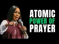 Atomic Power of Prayer Dr Cindy Trimm Spiritual Warfare Prayer That Changes Everything