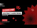 Distinct Substring - Codechef Starters 138