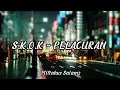 Download Lagu S.K.O.K - PELACURAN (Video Lirik)