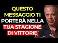 Download Lagu Vedrai QUESTO MESSAGGIO proprio prima di entrare nella TUA STAGIONE DI VITTORIE – Joe Dispenza