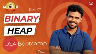 Day 7 Binary Heap DSA Bootcamp