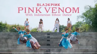 Download BLACKPINK - ‘Pink Venom’ with Indonesian Ethnic Dance ( Cover by XP Team and Tisasora ) MP3