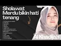 Lagu AI KHODIJAH SHALAWAT PALING MERDU 