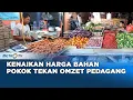 Download Lagu Kenaikan Harga Bahan Pokok Tekan Omzet Pedagang Pasar Tambun