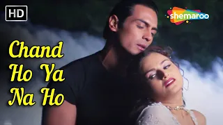 chand ho ya na ho pyaar ishq aur mohabbat 2001 arjun rampal monica bedi alka yagnik hits