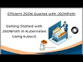 JSONPath in Kubernetes Using kubectl ThinkRook