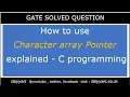 Gate question on character array pointer