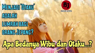 Download Apa itu Wibu, Otaku, Waifu... kenapa harus beda ! MP3