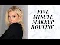 5 Minute Makeup Routine Do Your Makeup in Under Five Minutes