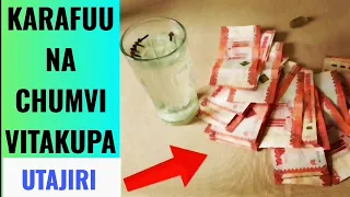 WEKA CHUMVI Na KARAFUU Ndani Kwako NGUVU Ya PESA Itakufuata 