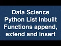 23 Data Science Python List Inbuilt Functions append Online Training Download app from below link