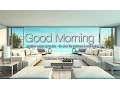 Download Lagu DJ Maretimo - Good Morning (Full Album) HD, 2018, 2+Hours, Pure Relaxing Music / Yoga Music