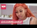 Jakeema Becomes Suspicious of Donny Love During Lockup