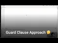 Guard Clause Approach