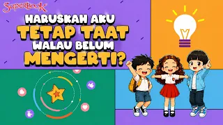 Haruskah Aku Tetap Taat Walau Belum Mengerti? | | KISAH SAHABAT SUPERBOOK EPISODE 5🙌