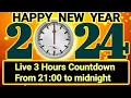 Live Countdown 3 hours Happy New Year 2024 from 21 00 to midnight Remix Peace Rescued and BBC News