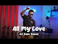 Download Lagu ALL MY LOVE - Coldplay (DJ Desa Remix)