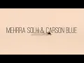 Mehrra Solh & Carson Blue - READY FOR YOUR LOVE (official music video)