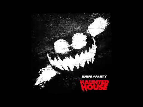 Download MP3 Knife Party - Haunted House (EP) Full Album HQ High Quality May 6, 2013