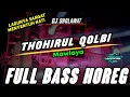 Download Lagu DJ SHOLAWAT THOHIRUL QOLBI Mawlaya LAGUNYA SANGAT MENYENTUH HATI ( BASS HOREG MENGGELAR )