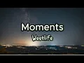 Lagu Moments by Westlife (lyrics)