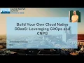Build Your Own Cloud Native DBaaS Leveraging GitOps and CNPG - Shiva deep Gundoju