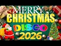 Disco Christmas Remix 2026🎄Nonstop Christmas Songs HOT 2026