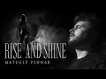Download Lagu Mateusz Psonak - Rise And Shine (Official Music Video)