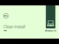 Clean Install Windows 10 Dell Tech Support