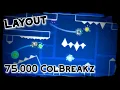 75000 ColBreakz LAYOUT - Geometry Dash 2 11