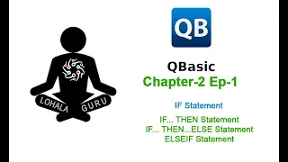 QBasic Chapter - 2 Ep1 IF THEN ELSE ELSEIF Statement Nepali Tutorial LohalaGuru