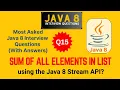 Java Interview Questions and Answers Q15 Sum of All Elements in a List using Java 8 Stream API