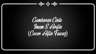 Download Gambaran cinta Imam S Arifin (cover Alfin fawaz) MP3