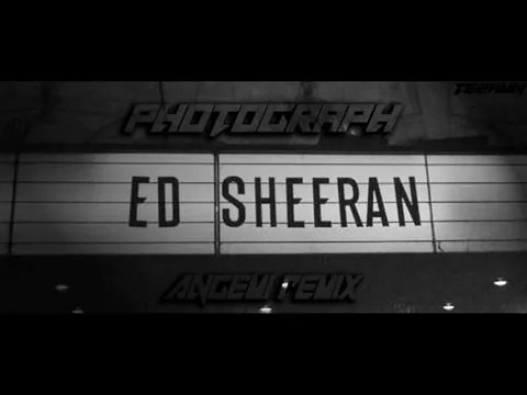 Download MP3 Photograph - Ed Sheeran (Angemi Remix)