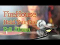 Download Lagu [FULL ALBUM] FIRE HOUSE - HOLD YOUR FIRE : Vinyl LP