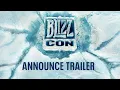 BlizzCon | Announce Trailer