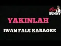 Download Lagu YAKINLAH | IWAN FALS | KARAOKE
