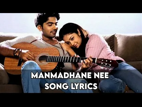Download MP3 Manmadhane Nee | Full  Song Lyrics | Manmadhan | Simbu | Jothika